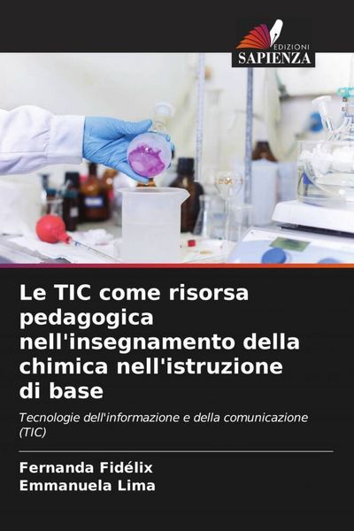 Produktbild: Le TIC come risorsa pedagogica nell'insegnamento della chimica nell'istruzione di base