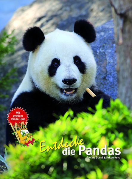 Entdecke die Pandas, Gebundene Ausgabe von Eveline Dungl,Kriton Kunz, Natur Und Tier, 978-3-86659-409-8