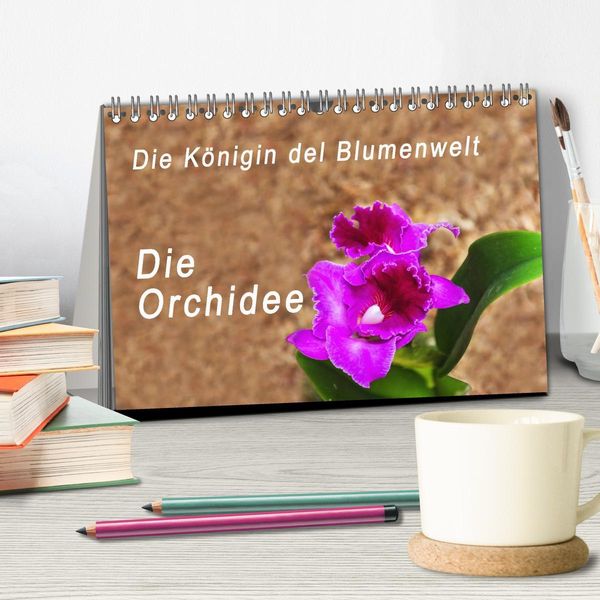 Produktbild: Die K&ouml;nigin der Blumenwelt, die Orchidee (Tischkalender 2026 DIN A5 quer), CALVENDO Monatskalender