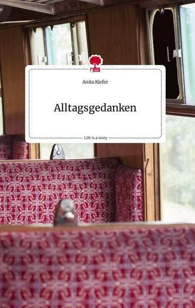 Produktbild: Alltagsgedanken. Life is a Story - story.one