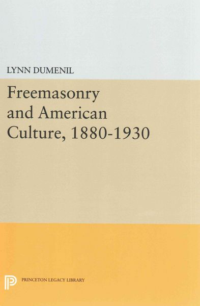 Produktbild: Freemasonry and American Culture, 1880-1930