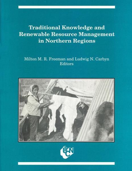 Produktbild: Traditional Knowledge and Renewable Resource Management in Northern Regions