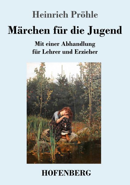 Märchen für die Jugend, Taschenbuch von Heinrich Pröhle, Hofenberg, 9783743733121