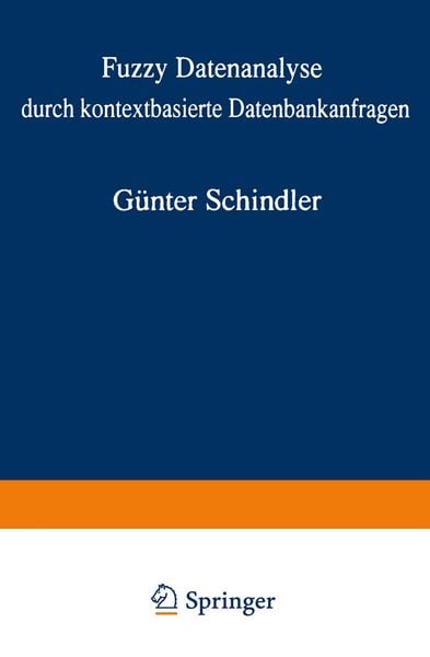 Produktbild: Fuzzy Datenanalyse durch kontextbasierte Datenbankanfragen mit Beispielen aus der Logistik