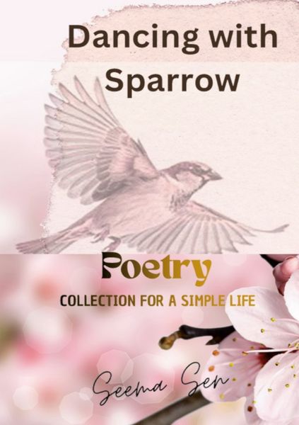 Dancing with Sparrow, Taschenbuch von Seema Sen, BoD – Books on Demand, 9783695733064