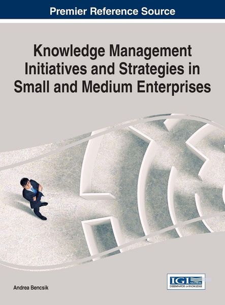 Produktbild: Knowledge Management Initiatives and Strategies in Small and Medium Enterprises