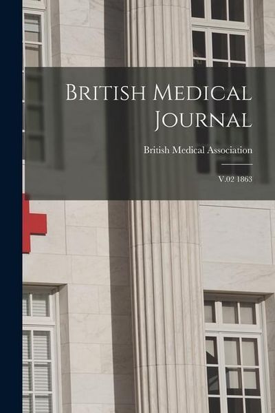 Produktbild: British Medical Journal: V.02 1863
