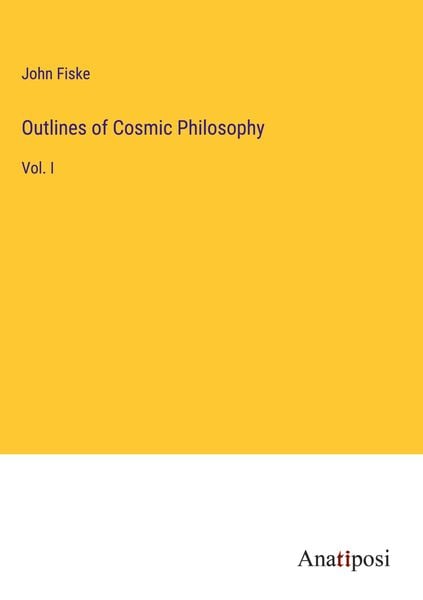Produktbild: Outlines of Cosmic Philosophy
