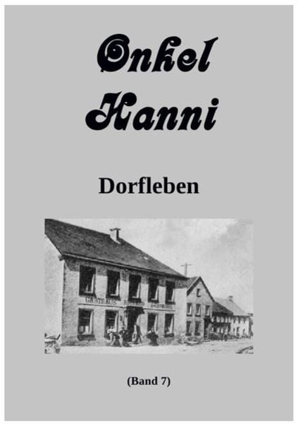 Produktbild: Onkel Hanni / Onkel Hanni Band 7 Dorfleben
