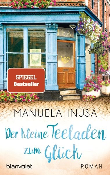 Der kleine Teeladen zum Glück, Taschenbuch von Manuela Inusa, Blanvalet