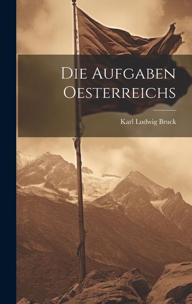 Produktbild: Die Aufgaben Oesterreichs