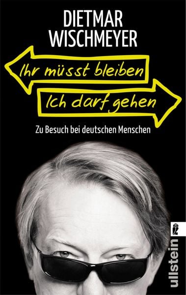Produktbild: Ihr m&uuml;sst bleiben, ich darf gehen