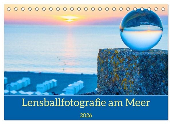 Produktbild: Lensball-Fotografie am Meer (Tischkalender 2026 DIN A5 quer), CALVENDO Monatskalender