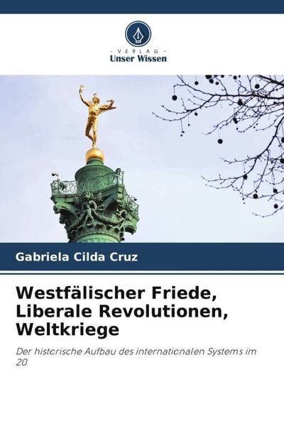 Produktbild: Westf&auml;lischer Friede, Liberale Revolutionen, Weltkriege