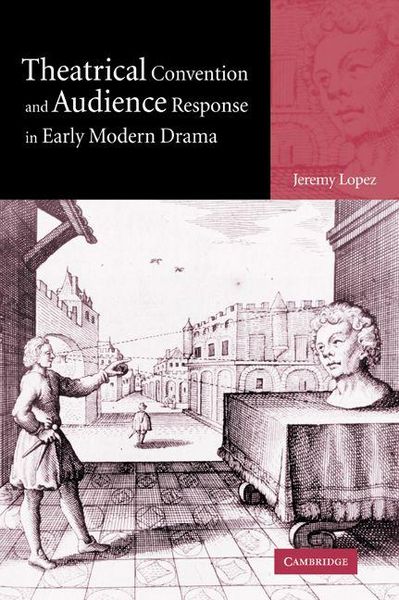 Produktbild: Theatrical Convention and Audience Response in Early Modern Drama