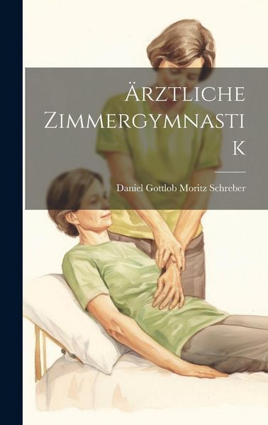 Produktbild: &Auml;rztliche Zimmergymnastik