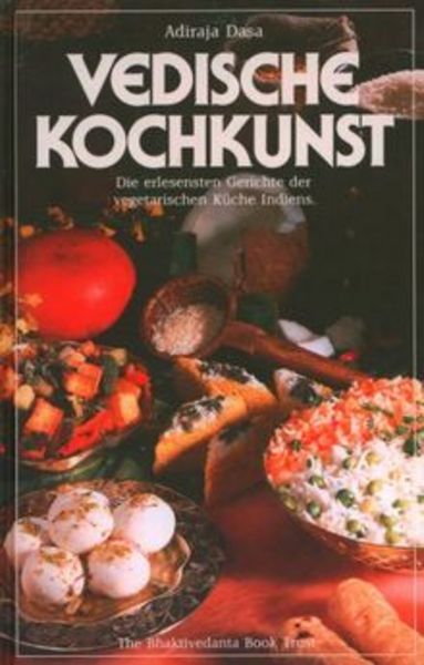 Vedische Kochkunst, Gebundene Ausgabe von Adiraja Dasa, Govinda / Mare-Versand, 9780892130870