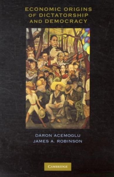 Produktbild: Economic Origins of Dictatorship and Democracy