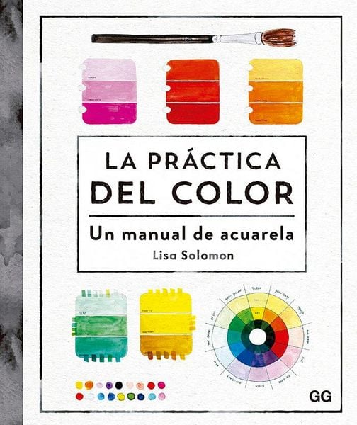 Produktbild: La pr&aacute;ctica del color : un manual de acuarela