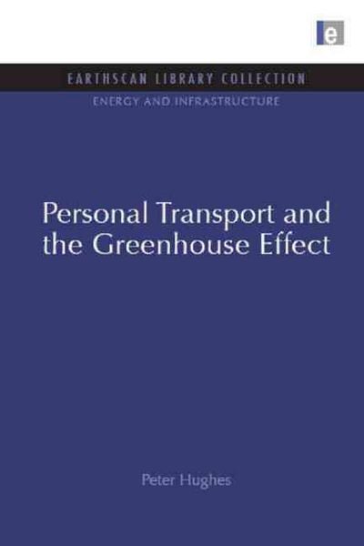 Produktbild: Hughes, P: Personal Transport and the Greenhouse Effect