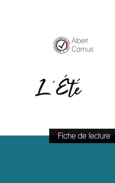 L'Été de Albert Camus (fiche de lecture et analyse complète de l'oeuvre); Taschenbuch von Albert Camus, Comprendre la littérature, 9782759314843
