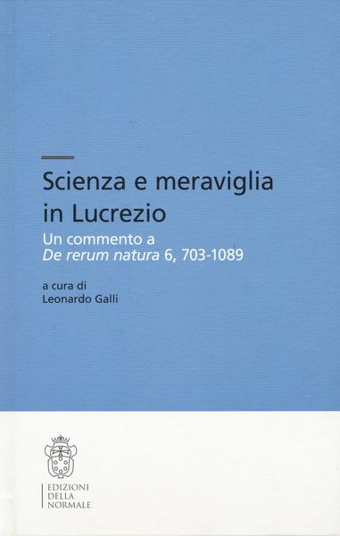 Produktbild: Scienza e meraviglia in Lucrezio. Un commento a 'De rerum natura' 6, 703-1089