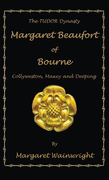 Produktbild: Margaret Beaufort of Bourne, Collyweston, Maxey and Deeping