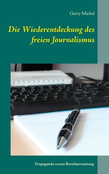 Produktbild: Die Wiederentdeckung des freien Journalismus