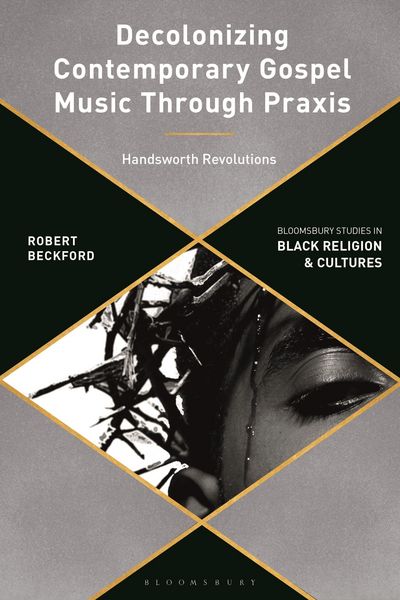 Produktbild: Decolonizing Contemporary Gospel Music Through Praxis