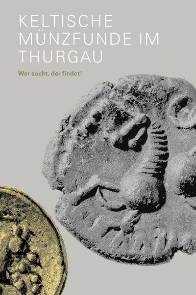 Produktbild: Keltische M&uuml;nzfunde im Thurgau