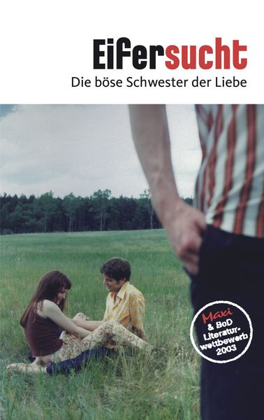 Eifersucht, Taschenbuch von , BoD – Books on Demand, 9783833401398