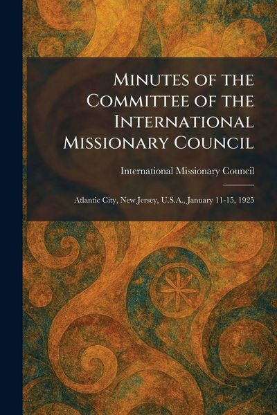 Produktbild: Minutes of the Committee of the International Missionary Council