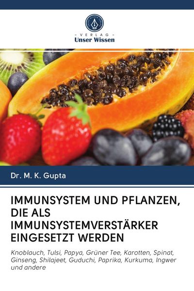 Produktbild: Immunsystem und Pflanzen, die als Immunsystemverst&auml;rker Eingesetzt Werden
