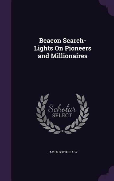 Produktbild: Beacon Search-Lights on Pioneers and Millionaires