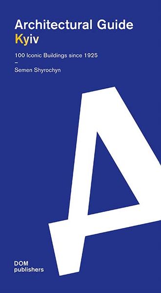 Produktbild: Kyiv. Architectural Guide