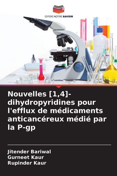 Produktbild: Nouvelles [1,4]-dihydropyridines pour l'efflux de m&eacute;dicaments anticanc&eacute;reux m&eacute;di&eacute; par la P-gp