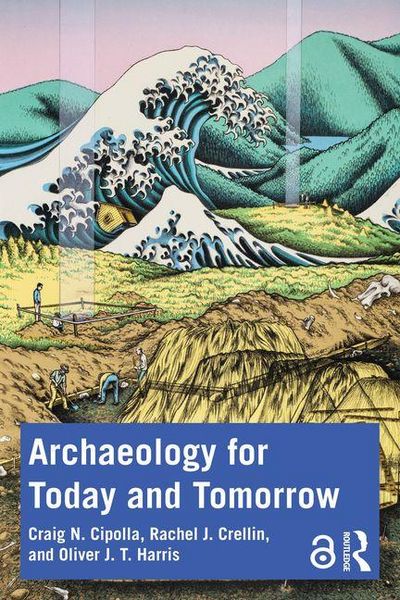 Produktbild: Cipolla, C: Archaeology for Today and Tomorrow