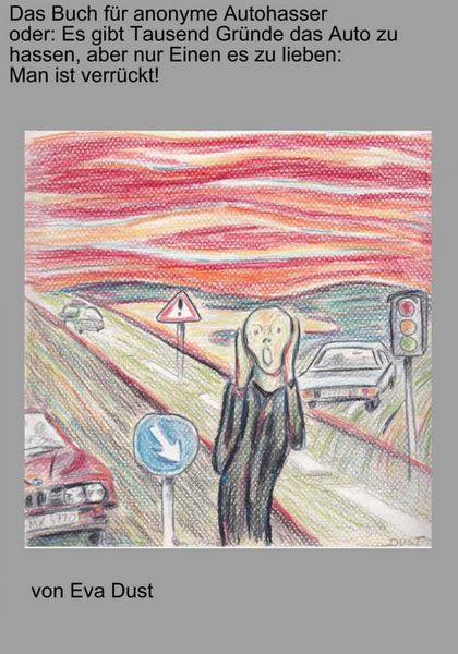 Produktbild: Das Buch f&uuml;r anonyme Autohasser