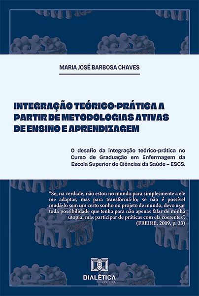 Produktbild: Integra&ccedil;&atilde;o Te&oacute;rico-Pr&aacute;tica a partir de Metodologias Ativas de Ensino e Aprendizagem