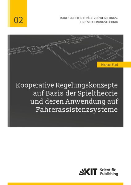 Produktbild: Kooperative Regelungskonzepte auf Basis der Spieltheorie und deren Anwendung auf Fahrerassistenzsysteme