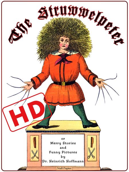 Produktbild: The Struwwelpeter or Merry Stories and Funny Pictures (HD)