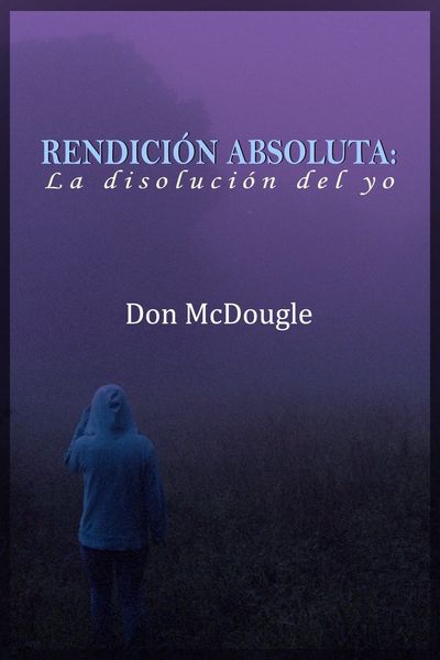 Produktbild: Rendicion Absoluta: Dejar Ir el Yo