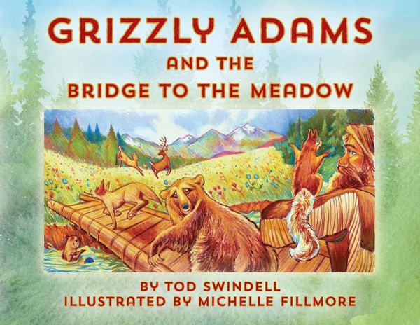 Produktbild: Grizzly Adams and The Bridge To The Meadow