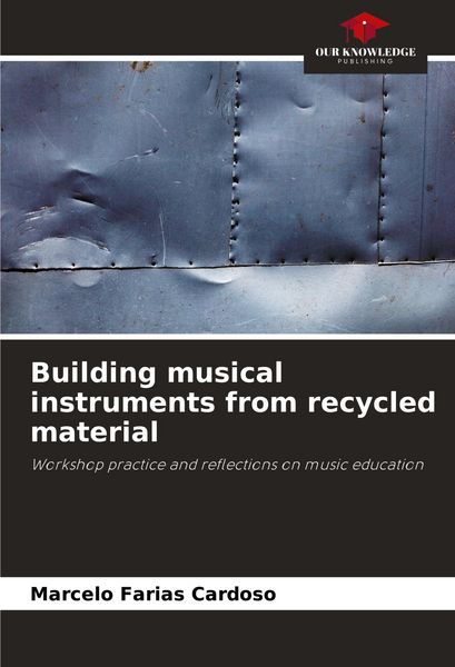 Produktbild: Building musical instruments from recycled material