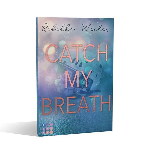 Produktbild: Catch My Breath (&raquo;Catch Me&laquo;-Reihe 2)