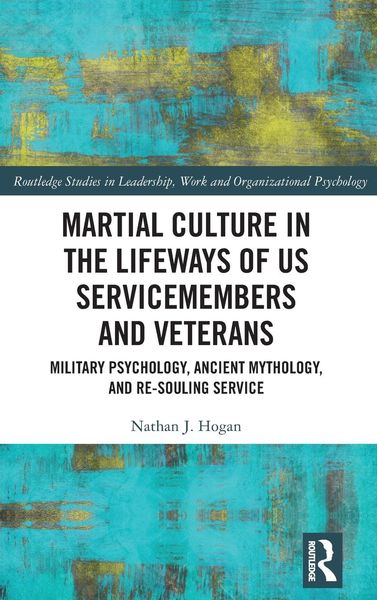 Produktbild: Martial Culture in the Lifeways of US Servicemembers and Veterans