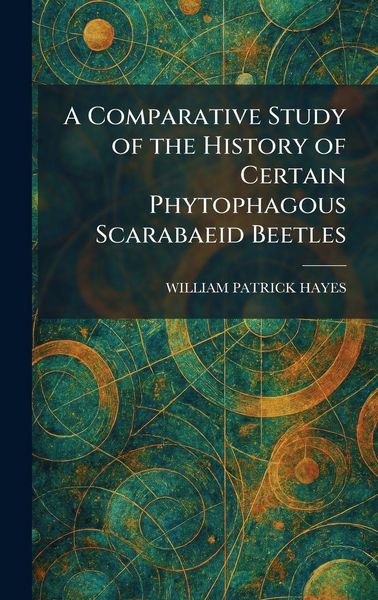Produktbild: A Comparative Study of the History of Certain Phytophagous Scarabaeid Beetles