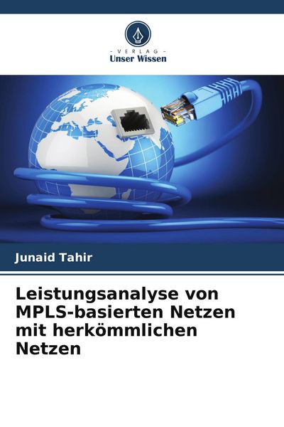 Produktbild: Leistungsanalyse von MPLS-basierten Netzen mit herk&ouml;mmlichen Netzen
