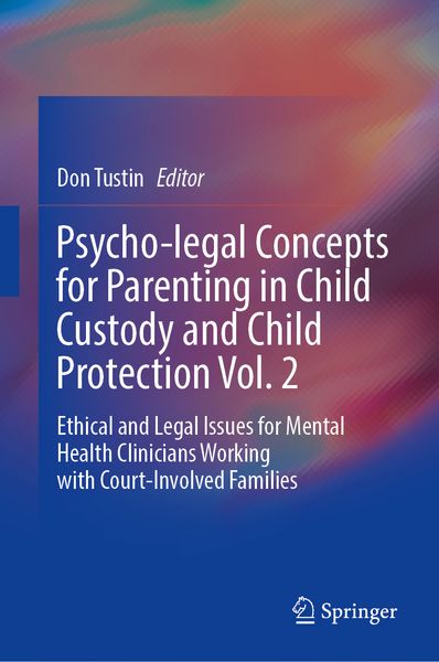 Produktbild: Psycho-legal Concepts for Parenting in Child Custody and Child Protection Vol. 2