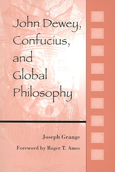 Produktbild: John Dewey, Confucius, and Global Philosophy